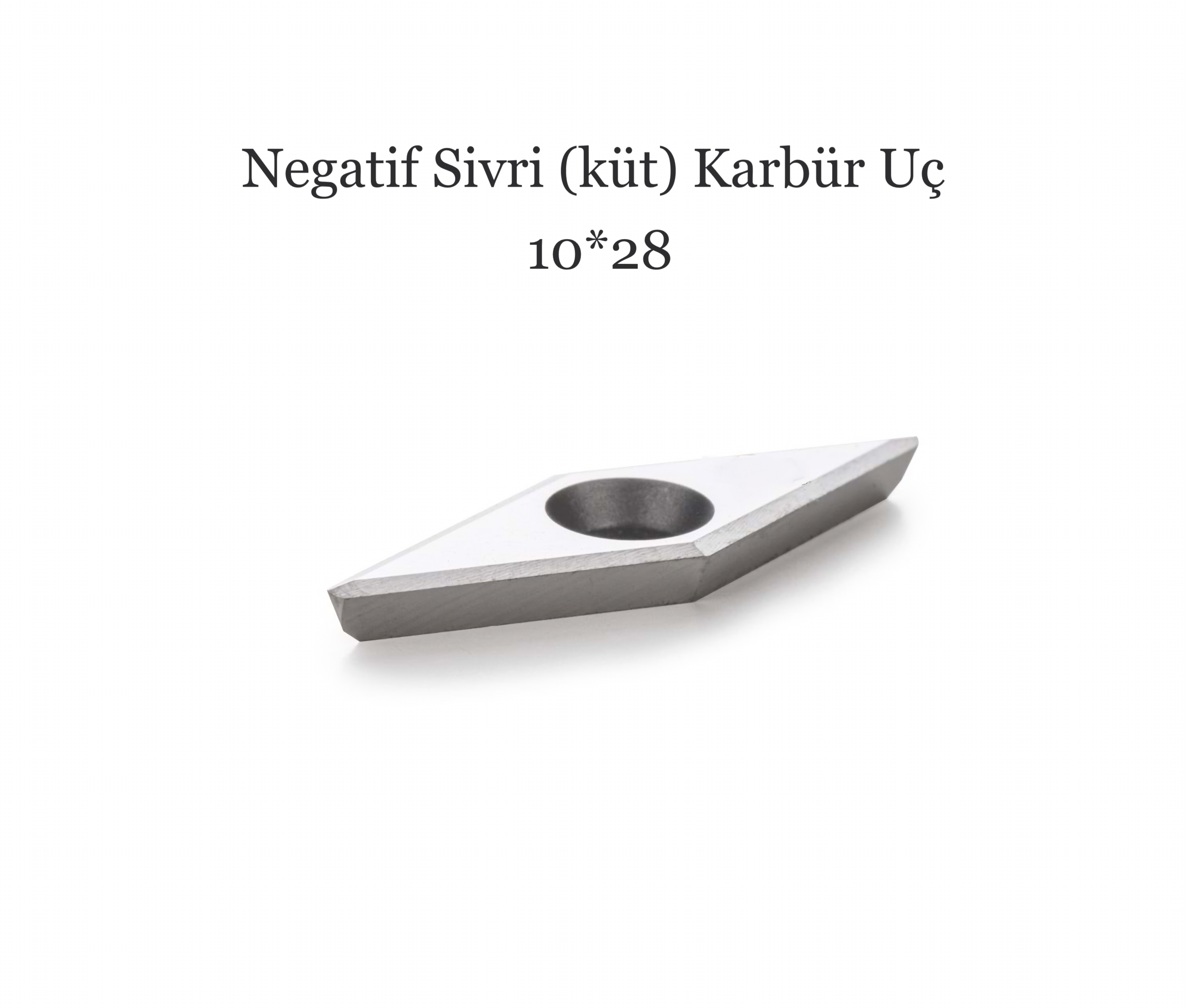 Negatif Sivri (küt) Karbür Uç 10*28   (Made in Germany)