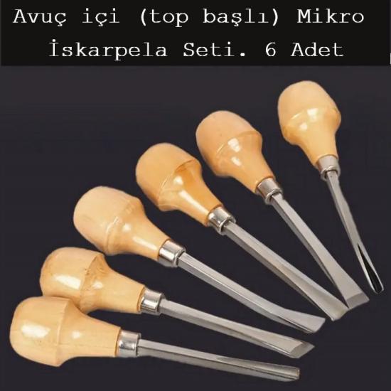 Avuç içi (topbaş) Mikro 6’lı İskarpela Seti    (HSS)